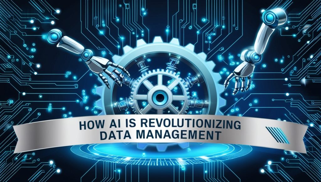 How AI is Revolutionizing Data Management - CFREAKS