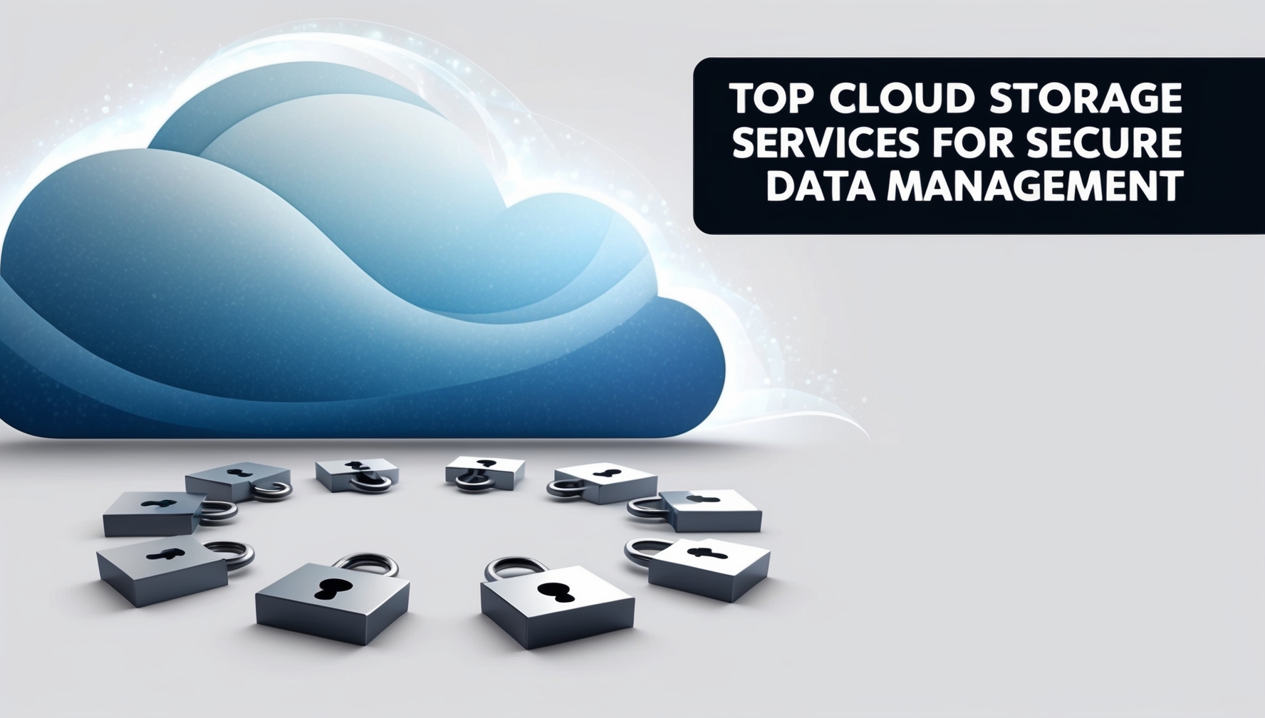 Top Cloud Storage Services for Secure Data Management